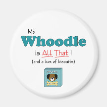 My Whoodle is All That! Magnets