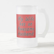 My Wife has an Awesome Husband Coffee Mugs