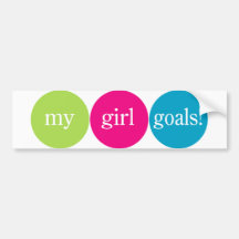 mygirlgoals bumper bumper sticker