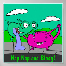 NAP NAP AND BLOOG POSTER!