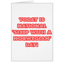 National 'Sleep With a Norwegian' Day Card