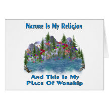 Nature Is My Religion Card