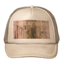 NATURE'S CRY 2 TRUCKER HAT
