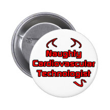Naughty Cardiovascular Technologist Buttons