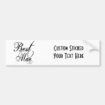 Naughy Grunge Script - Best Man Black Bumper Stickers