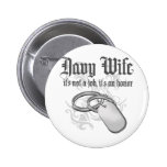 Navy Wife - It's an Honour Button