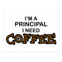 Need Coffee - Principal Postcards