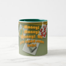 Need money coffee mug