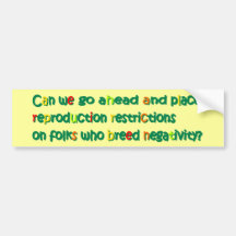 Negativity Reproduction Bumper Sticker