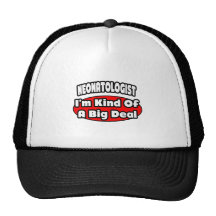 Neonatologist ... Big Deal Mesh Hat