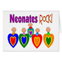 Neontal Nurse Gifts "Neonates ROCK!" Card