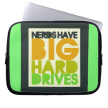 Nerds have big hard drives laptop sleeves