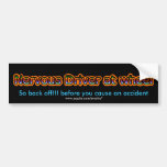 nervous driver, So back off!!! bumper sticker