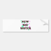 New big sis bumper stickers