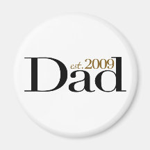 New Dad Est 2009 Magnet