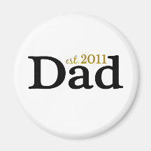 New Dad est 2011 Refrigerator Magnets
