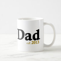 New Dad Est 2013 mugs