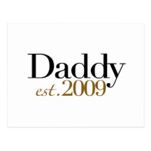 New Daddy Est 2009 Post Cards