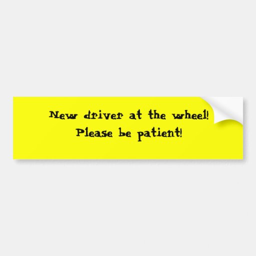 New driver bumper sticker