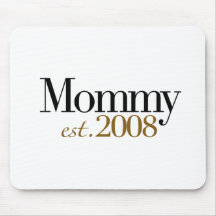 New Mummy Est 2008 Mouse Mat