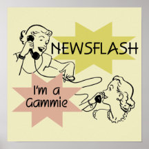 Newsflash I'm a Gammie t-shirts and Gifts Poster