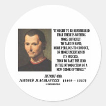 Niccolo Machiavelli New Order Of Things Quote Stickers