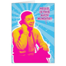 NIFTY McNEATO Greeting Card