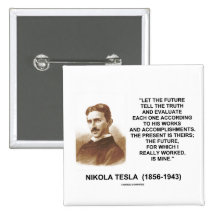 Nikola Tesla Let The Future Tell The Truth Quote Pins