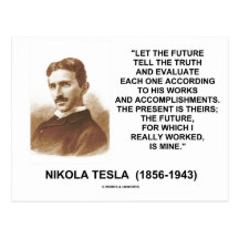 Nikola Tesla Let The Future Tell The Truth Quote Postcard