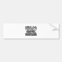 Ninja...Graphic Designer Bumper Sticker