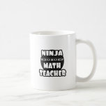 Ninja Math Teacher Coffee Mug