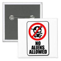 No Aliens Allowed Button