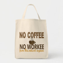 No Coffee No Workee Network Engineer Bag