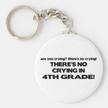 No Crying - 4th Grade Key Chain