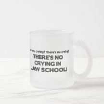 No Crying in Law School Mugs