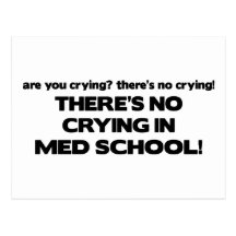 No Crying in Med School Postcard