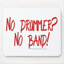 No Drummer? No Band! Mousemat
