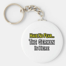 No Fear...German Is Here Key Chain