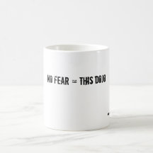 no fear = this dojo (mug)