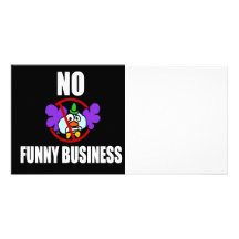 No Funny Business Customized Photo Card