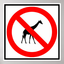 No Giraffes Highway Sign Posters