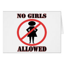 No Girls Allowed Card