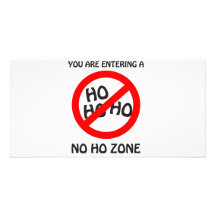 no ho zone personalized photo card