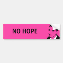 NO HOPE bumper sticker