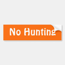 No Hunting Bumper Sticker