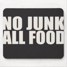 NO JUNK ALL FOOD MOUSEPADS
