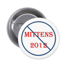 No Mittens in 2012 Pinback Button
