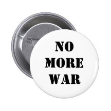 No more war pinback button
