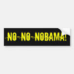 NO-NO-NOBAMA Bumper Sticker (offensive t shirts)