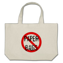 NO PAPER BAGS -